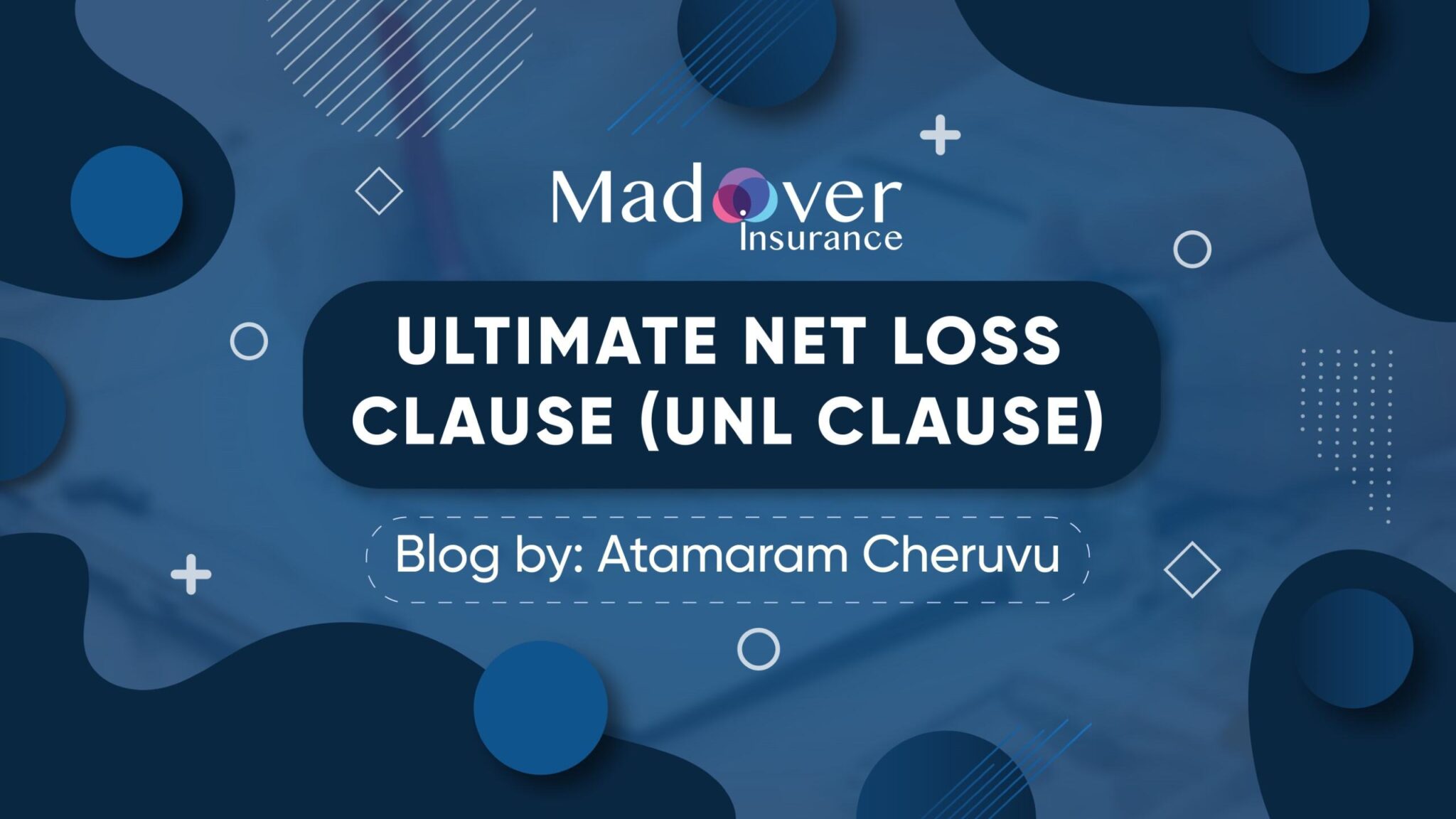 ultimate-net-loss-clause-unl-clause-madoverinsurance